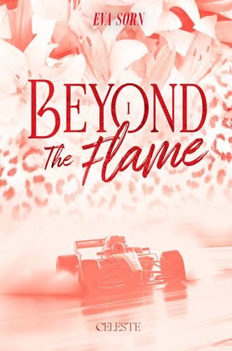 Beyond the flame T.01 : Beyond the flame