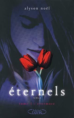 Éternels T.01 : Evermore