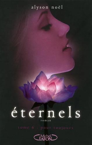Éternels T.06 : Pour toujours