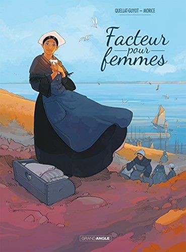 Facteur pour femmes T.01 : Facteur pour femmes