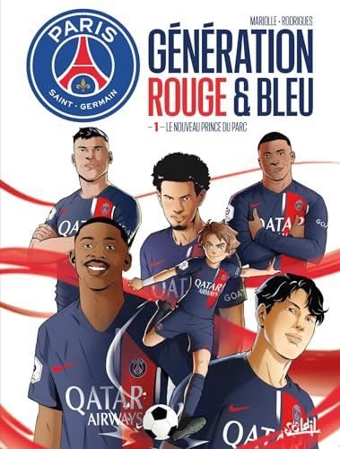 Génération rouge & bleu T.01 : le nouveau prince du parc