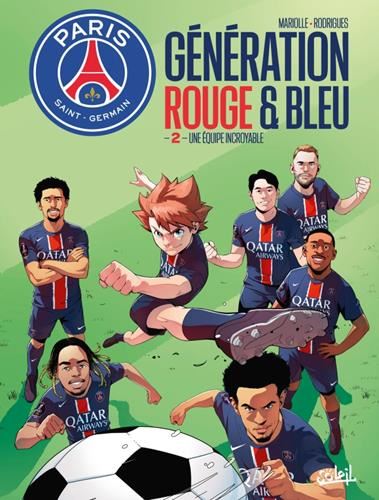 Génération rouge & bleu T.02 : Une équipe incroyable