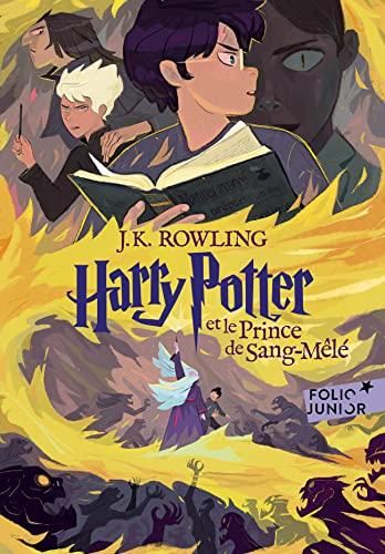 Harry potter T.06 : Harry Potter et le prince de Sang-Mêlé