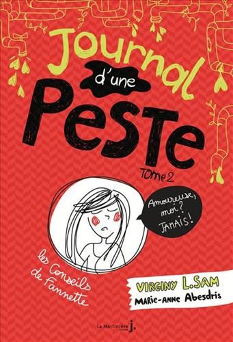 Journal d'une peste T.02 : Amoureuse, moi ? Jamais !