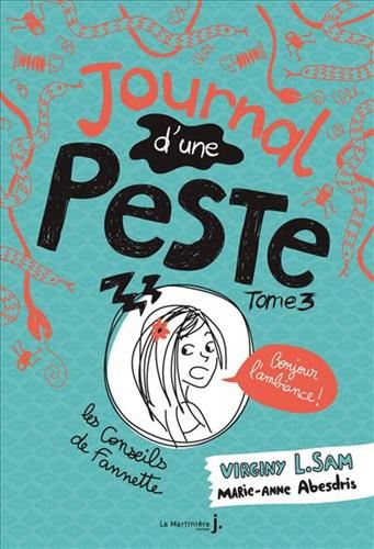 Journal d'une peste T.03 : Bonjour l'ambiance !