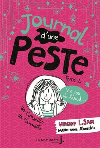 Journal d'une peste T.04 : Y a pas de hasard