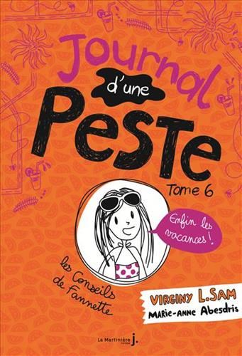 Journal d'une peste T.06 : Enfin les vacances !