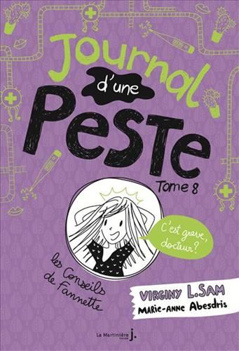 Journal d'une peste T.08 : C'est grave, docteur ?