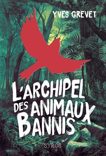 L'Archipel des animaux bannis