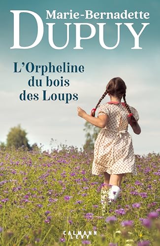 L'Orpheline du bois des loups T.01 : L'Orpheline du bois des loups
