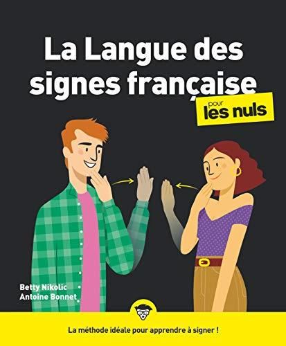 La Pour les nuls : Langue des signes française pour les nuls