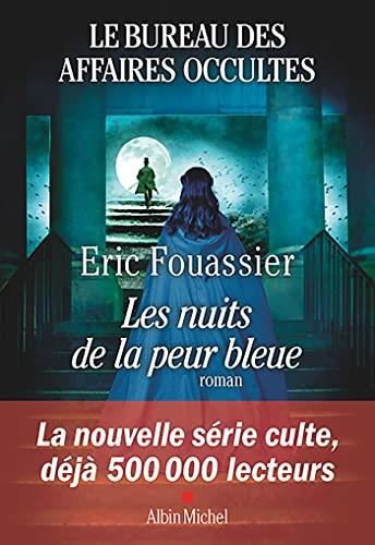 Le Bureau des affaires occultes T.03 : Les nuits de la peur bleue