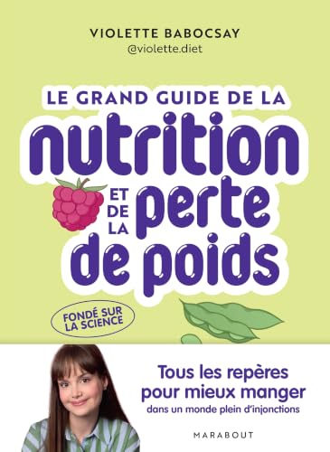 Le Grand guide de la nutrition et de la perte de poids