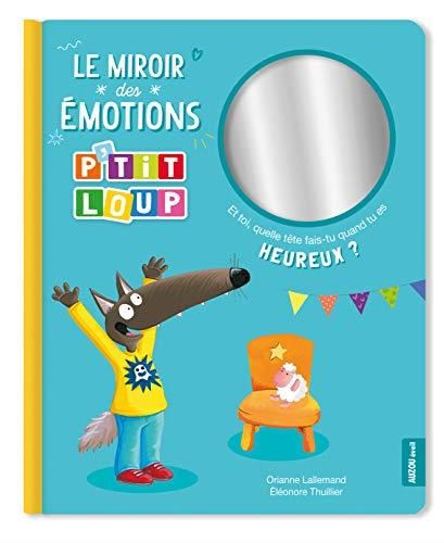 Le P'tit loup : Miroir des émotions