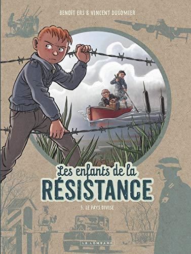 Les Enfants de la résistance T.05 : Le pays divisé