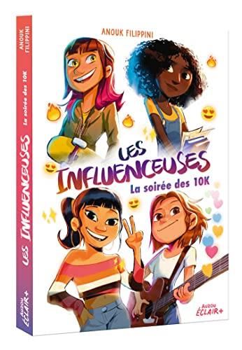 Les Influenceuses T.01 : La soirée des 10k
