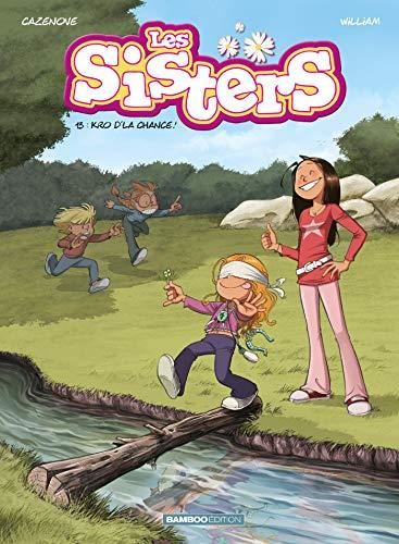 Les Sisters T.13 : Kro d'la chance !