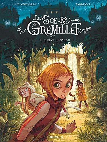 Les Soeurs Grémillet T.01 : Le rêve de Sarah