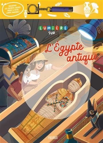 Lumière sur... : L'égypte antique