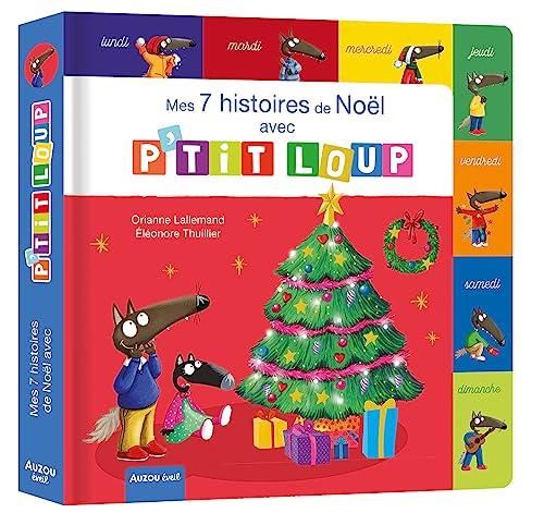 Mes sept histoires de Noël avec P'tit Loup