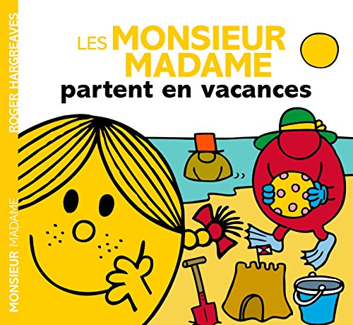 Monsieur Madame : Les monsieur madame partent en vacances