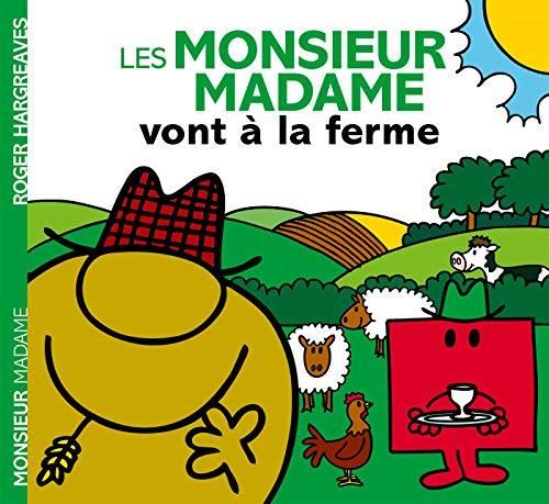 Monsieur Madame : Les monsieur madame vont à la ferme