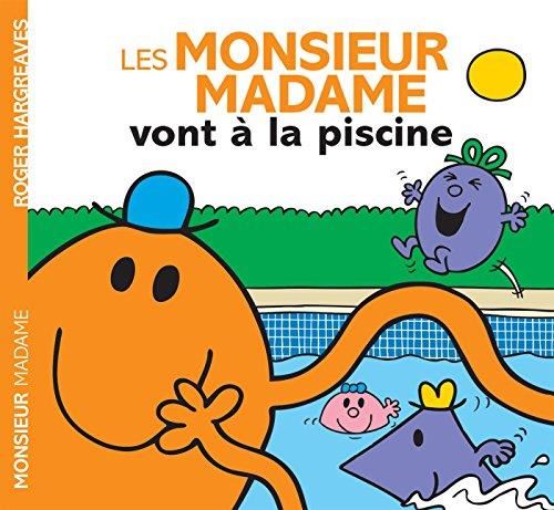 Monsieur Madame : Les monsieur madame vont à la piscine
