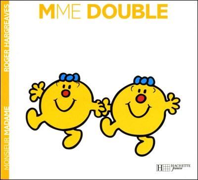 Monsieur madame : Mme double