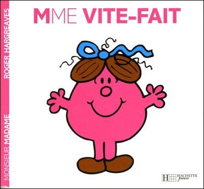 Monsieur madame : Mme vite-fais