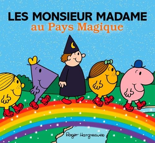Monsieur madame paillettes : Les monsieur madame au Pays magique