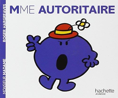 Monsieur Madame T.01 : Madame Autoritaire