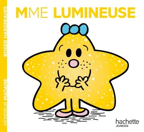 Monsieur madame T.44 : Madame Lumineuse