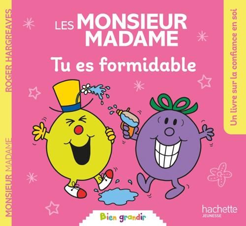 Monsieur Madame : Tu es formidable