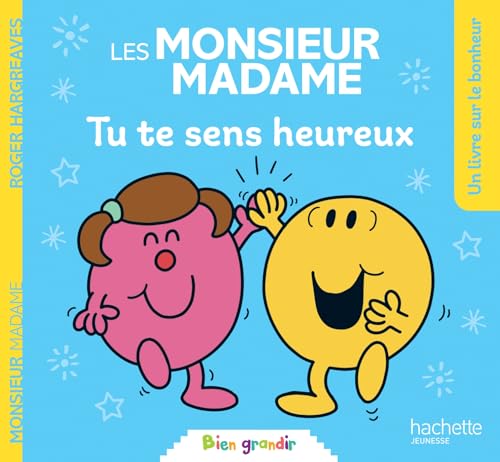 Monsieur Madame : Tu te sens heureux