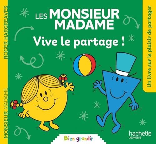 Monsieur Madame : Vive le partage !