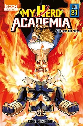 My hero academia T.21 : L'étoffe des héros