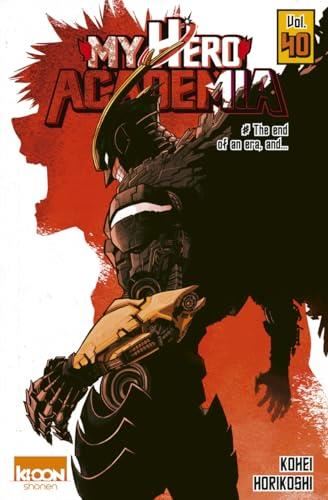 My hero academia T.40 : The end of an era, and...