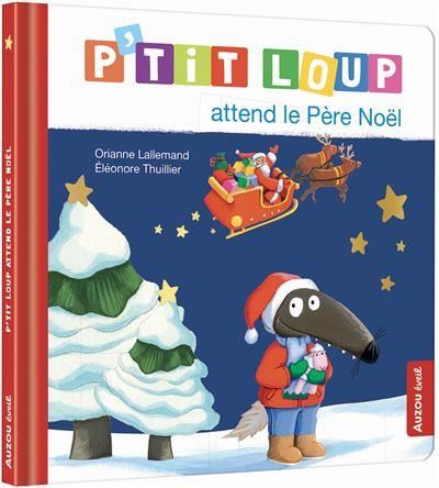 P'tit loup attend le père Noël