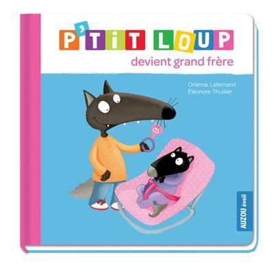 P'tit Loup : devient grand frère