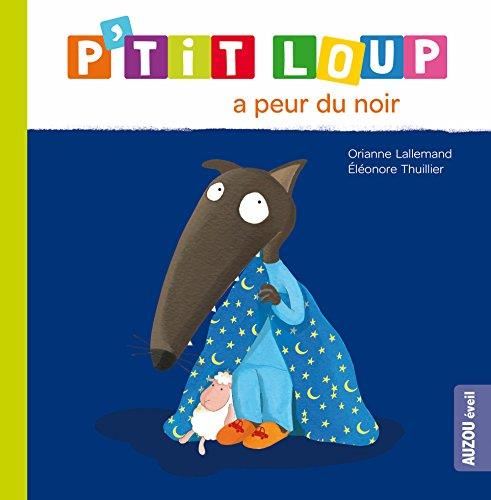 P'tit loup : P'tit Loup a peur du noir