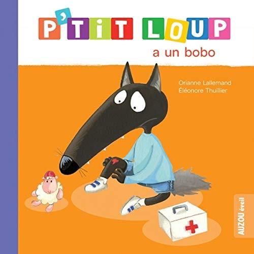 P'tit loup : P'tit loup a un bobo