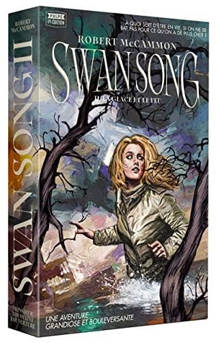 Swan Song T.02 : La Glace et le feu