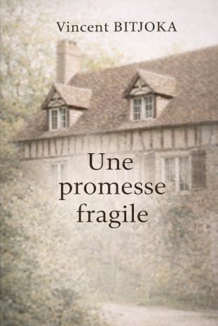 Une promesse fragile