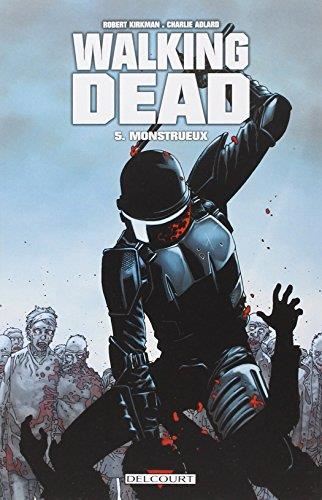 Walking dead T.05 : Monstrueux