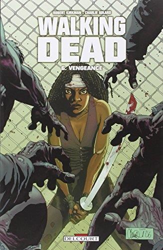 Walking dead T.06 : Vengeance