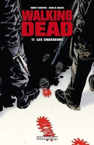 Walking dead T.11 : Les chasseurs