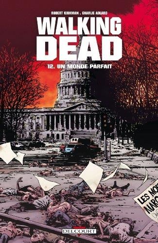 Walking dead T.12 : Un monde parfait