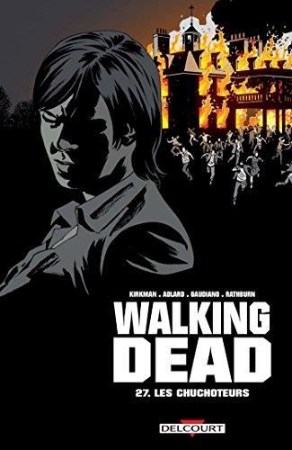 Walking dead T.27 : Les chuchoteurs