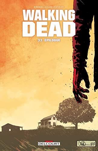 Walking dead T.33 : Épilogue
